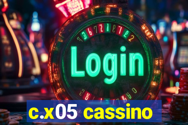 c.x05 cassino